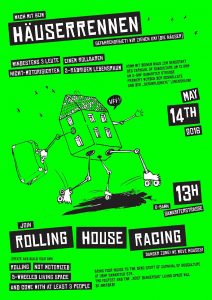 Repression met with humor: poster for the "Rolling House Race" in May.